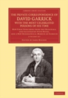 The Private Correspondence of David Garrick with the Most Celebrated Persons of his Time 2 Volume Set : Now First Published from the Originals, and Illustrated with Notes, and a New Biographical Memoi - Book