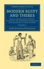 Modern Egypt and Thebes : Being a Description of Egypt, Including the Information Required for Travellers in that Country - Book