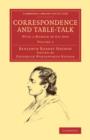 Correspondence and Table-Talk : With a Memoir by his Son - Book