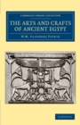 The Arts and Crafts of Ancient Egypt - Book