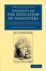 Thoughts on the Education of Daughters : With Reflections on Female Conduct, in the More Important Duties of Life - Book