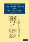 The Royal Tombs of the First Dynasty - Book
