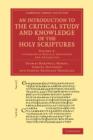 An Introduction to the Critical Study and Knowledge of the Holy Scriptures: Volume 3, A Summary of Biblical Geography and Antiquities - Book