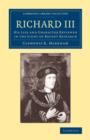 Richard III : His Life and Character Reviewed in the Light of Recent Research - Book