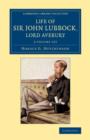 Life of Sir John Lubbock, Lord Avebury 2 Volume Set - Book