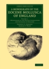 A Monograph of the Eocene Mollusca of England - Book