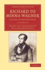 Richard to Minna Wagner 2 Volume Set : Letters to his First Wife - Book