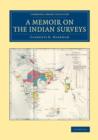 A Memoir on the Indian Surveys - Book