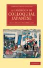 A Handbook of Colloquial Japanese - Book