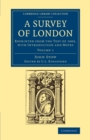 A Survey of London : Reprinted from the Text of 1603, with Introduction and Notes - Book
