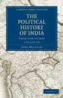 The Political History of India, from 1784 to 1823 2 Volume Set - Book