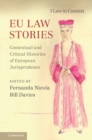 EU Law Stories : Contextual and Critical Histories of European Jurisprudence - eBook