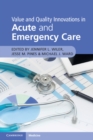 Value and Quality Innovations in Acute and Emergency Care - eBook