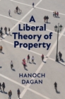 Liberal Theory of Property - eBook
