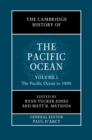 The Cambridge History of the Pacific Ocean: Volume 1, The Pacific Ocean to 1800 - eBook