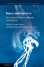 Injury and Injustice : The Cultural Politics of Harm and Redress - eBook