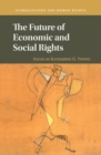 The Future of Economic and Social Rights - Book