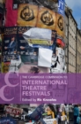 The Cambridge Companion to International Theatre Festivals - Book
