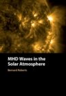 MHD Waves in the Solar Atmosphere - Book
