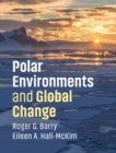 Polar Environments and Global Change - Book