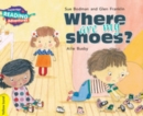 Cambridge Reading Adventures Where Are My Shoes? Yellow Band - Book