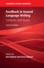 Feedback in Second Language Writing : Contexts and Issues - Book
