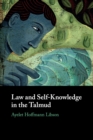 Law and Self-Knowledge in the Talmud - Book