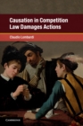 Causation in Competition Law Damages Actions - Book