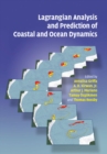 Lagrangian Analysis and Prediction of Coastal and Ocean Dynamics - Book