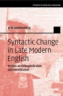 Syntactic Change in Late Modern English : Studies on Colloquialization and Densification - Book