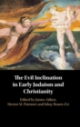 The Evil Inclination in Early Judaism and Christianity - Book