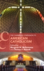 The Cambridge Companion to American Catholicism - Book