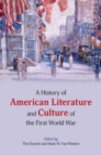 A History of American Literature and Culture of the First World War - Book