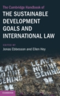 The Cambridge Handbook of the Sustainable Development Goals and International Law - Book