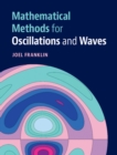 Mathematical Methods for Oscillations and Waves - Book