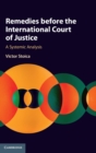 Remedies before the International Court of Justice : A Systemic Analysis - Book