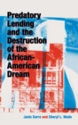 Predatory Lending and the Destruction of the African-American Dream - Book