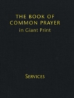 Book of Common Prayer Giant Print, CP800: Volume 1, Services - Book