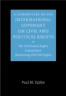 A Commentary on the International Covenant on Civil and Political Rights : The UN Human Rights Committee's Monitoring of ICCPR Rights - Book