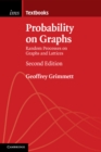 Probability on Graphs : Random Processes on Graphs and Lattices - eBook
