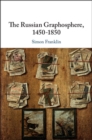 The Russian Graphosphere, 1450-1850 - eBook