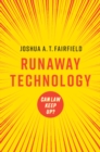 Runaway Technology : Can Law Keep Up? - eBook