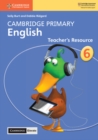 Cambridge Primary English Stage 6 Teacher's Resource with Cambridge Elevate - Book