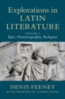 Explorations in Latin Literature: Volume 1, Epic, Historiography, Religion - eBook