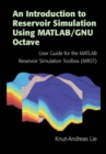 Introduction to Reservoir Simulation Using MATLAB/GNU Octave : User Guide for the MATLAB Reservoir Simulation Toolbox (MRST) - eBook