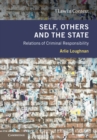 Self, Others and the State : Relations of Criminal Responsibility - eBook