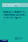 Stochastic Stability of Differential Equations in Abstract Spaces - eBook