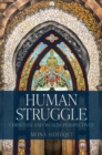 Human Struggle : Christian and Muslim Perspectives - eBook