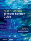 Part 1 MRCOG Synoptic Revision Guide - eBook