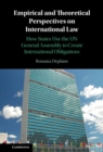 Empirical and Theoretical Perspectives on International Law : How States Use the UN General Assembly to Create International Obligations - eBook